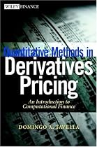 Quantitative Methods in Derivatives Pricing: An Introduction to Computational Finance