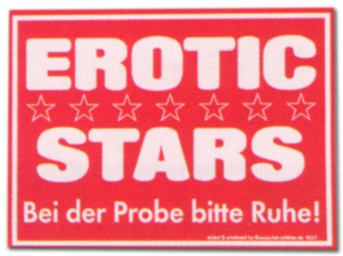 Produkt-Bild: PST-Schild - EROTIK STARS bei der Probe bitte Ruhe - Star Schild Spa&szlig;schild Spa&szlig; Spassschild Spass Funschild Fun Fun-Schild T&uuml;rschild T&uuml;r Kunststoff Kunststoffschild Geschenk Geburtstag T-Shirt