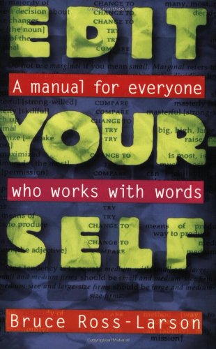 Edit Yourself: A Manual for Everyone Who Works with Words