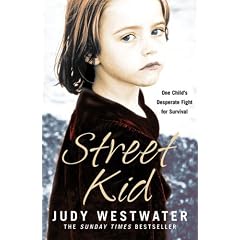 Street Kid: One Child's Desperate Fight for Survival