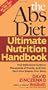 The Abs Diet Ultimate Nutrition Handbook: Your Reference Guide to Thousands of Foods, and How Each One Shapes Your Body