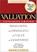 Valuation: Measuring and Managing the Value of Companies, Fourth Edition, University Edition (Wiley Finance)