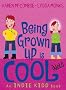 Indie Kidd: Being Grown-up Is Cool (Not!)