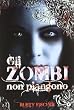Zombi Non Piangono (Gli)