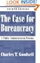 The Case For Bureaucracy: A Public Administration Polemic, 4th Edition