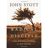 The Radical Disciple: Some Neglected Aspects of Our Calling