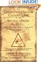 The Complete Magick Curriculum of the Secret Order G.B.G.: Being the Entire Study, Curriculum, Magick Rituals, and Initiatory Practices of the G.B.G (The Great Brotherhood of God)