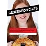Generation Chips. Computer und Fastfood - was unse&hellip von Edmund Fr�hlich