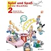 Schule f�r die Sopran-Blockfl�te (barocke Griffweise): Schule f�r die Sopranblockfl�te, Bd.2 (Spiel und Spa� mit der Blockfl�te)