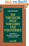 Das tibetische Buch vom Leben und vom...