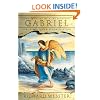 Gabriel: Communicating with the Archangel for Inspiration & Reconciliation (Angels Series)