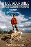 The Glamour Chase: The Maverick Life of Billy MacKenzie