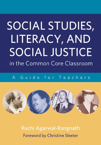 Social Studies, Literacy, and Social Justice in the Common Core Classroom:
A Guide for Teachers