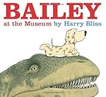 Bailey: A Trip to the Museum