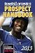 Baseball America 2013 Prospect Handbook: The 2013 Expert Guide to Baseball Prospects and MLB Organization Rankings (Baseball America Prospect Handbook)