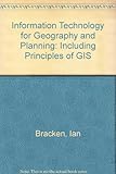 Information technology for geography and planning : including principles of GIS
