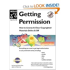 Getting Permission: How to License and Clear Copyrighted Materials Online and Off
