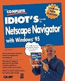 View Book 'The Complete Idiot's Guide to Netscape Navigator with Windows 95'