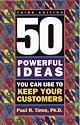 50 simple things you can do to save your customers: Using the master key to career success