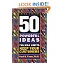 50 Powerful Ideas You Can Use to Keep Your Customers