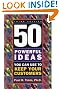 50 Powerful Ideas You Can Use to Keep Your Customers