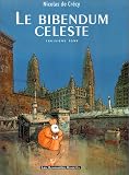Le Bibendum c�leste, tome 3