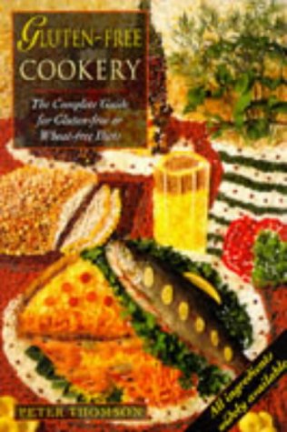 gluten free cookery the complete guide for gluten free or wheat free diets complete guides