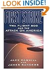 First Strike: TWA Flight 800 and the Attack on America