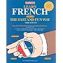 Learn French the Fast and Fun Way (Fast & Fun)