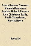 Produkt-Bild: French Hammer Throwers: Manuela Montebrun, Raphael Piolanti, Florence Ezeh, Christophe Epalle, David Chaussinand, Nicolas Figere