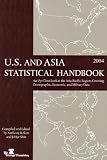 U.s. And Asia Statistical Handbook 2004: An Up-close Look at the Asia-pacific