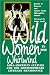 Search : Wild Women in the Whirlwind: Afra-American Culture and the Contemporary Literary Renaissance