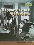 Tenement Stories: Immigrant Life, 1835-1935 (American History Through Primary Sources)