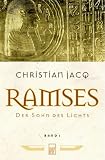 Ramses 1 - Der Sohn des Lichts. - Christian Jacq, Annette Lallemand