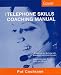 Book The Telephone Skills Coaching Manual: 38 Sessions for Working With Individuals and Small Groups : Key Telephone Skills and Inbound Calls