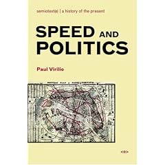 Speed and Politics (Semiotext(e) Foreign Agents Series)