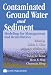 Books : Contaminated Ground Water and Sediment: Modeling for Management and Remediation