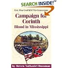 Click here to buy Campaign for Corinth: Blood in Mississippi (Civil War Campaigns and Commanders Series) by  Steven Nathaniel Dossman.