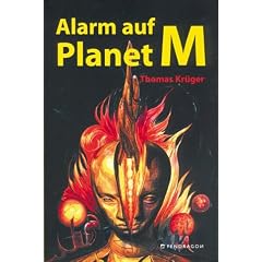 Alarm auf Planet M. Ein Science-Fiction-Epos in lockeren Terzinen