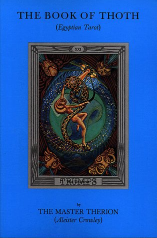  : Book of Thoth A Short Essay on the Tarot of the Egyptians, Equinox Volume III, No. V