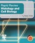 Rapid Review Histology and Cell Biology: With STUDENT CONSULT Online Access, 2e