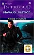 Navajo Justice  (Sign Of The Gray Wolf) (Harlequin Intrigue Series)