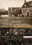 A history of hostelries in Northamptonshire