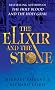 The Elixir And The Stone: The Tradition of Magic and Alchemy