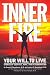 Books : Inner Fire: Your Will to Live : Stories of Courage, Hope, and Determination