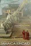 Among Flowers: A Walk in the Himalaya (National Geographic Directions)