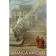Among Flowers: A Walk in the Himalaya (National Geographic Directions)