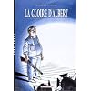 Monde si tranquille t01 gloire d'albert
