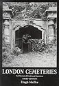 London Cemeteries: An Illustrated Guide and Gazetteer