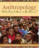 Anthropology: What Does It Mean to Be Human?